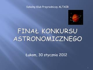 FINAŁ KONKURSU ASTRONOMICZNEGO