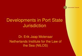Developments in Port State Jurisdiction