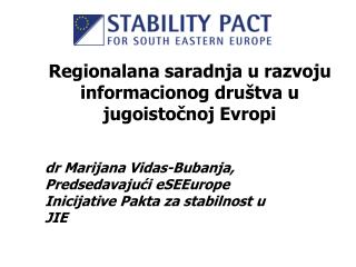 Regionalana saradnja u razvoju informacionog dru štva u jugoistočnoj Evropi