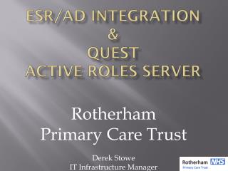ESR/AD integration &amp; QUEST Active RoleS Server