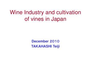 Wine Industry and cultivation of vines in Japan