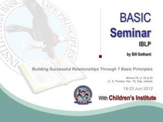 BASIC Seminar IBLP by Bill Gothard