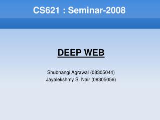 CS621 : Seminar-2008