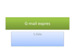 G-mail expres