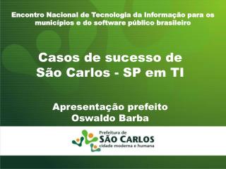 Casos de sucesso de São Carlos - SP em TI