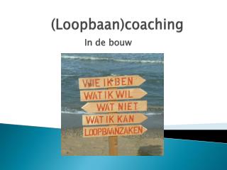(Loopbaan) coaching