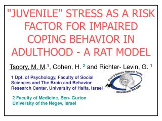&quot;JUVENILE&quot; STRESS AS A RISK FACTOR FOR IMPAIRED COPING BEHAVIOR IN ADULTHOOD - A RAT MODEL