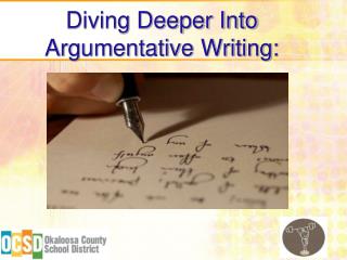 Diving Deeper Into Argumentative Writing: