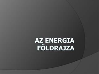 Az Energia földrajza