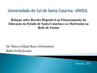 Universidade do Sul de Santa Catarina –UNISUL