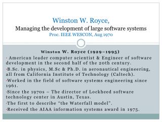 Winston W. Royce, Managing the development of large software systems Proc. IEEE WESCON, Aug 1970