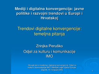 Mediji i digitalna konvergencija: javne politike i razvojni trendovi u Europi i Hrvatskoj
