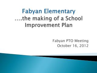 Fabyan Elementary …. the making of a School Improvement Plan
