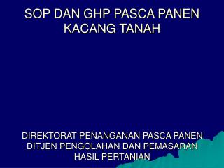 SOP DAN GHP PASCA PANEN KACANG TANAH