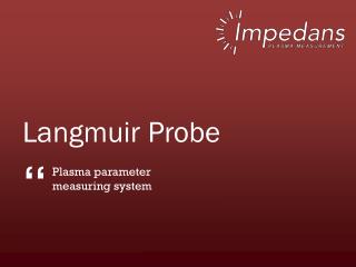 Langmuir Probe