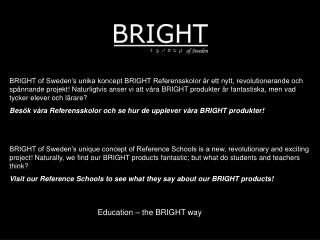 Education – the BRIGHT way