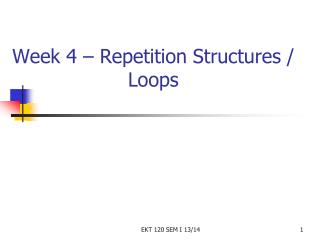 Week 4 – Repetition Structures / Loops