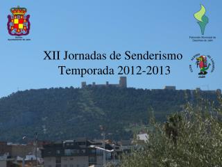 XII Jornadas de Senderismo Temporada 2012-2013