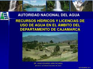 RECURSOS HÍDRICOS Y LICENCIAS DE USO DE AGUA EN EL ÁMBITO DEL DEPARTAMENTO DE CAJAMARCA