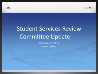Student Services Review Committee Update