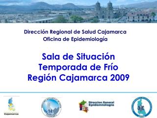 Dirección Regional de Salud Cajamarca Oficina de Epidemiología