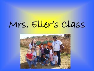 Mrs. Eller’s Class