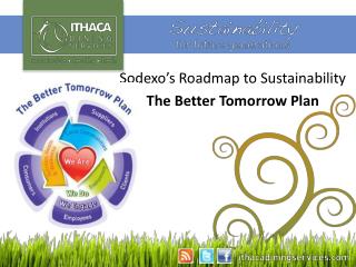 Sodexo’s Roadmap to Sustainability The Better Tomorrow Plan