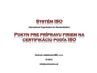 Systém ISO International Organization for Standardization