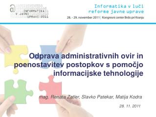 Odprava administrativnih ovir in poenostavitev postopkov s pomočjo informacijske tehnologije