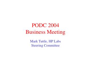 PODC 2004 Business Meeting
