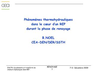 Phénomènes thermohydrauliques dans le cœur d’un REP durant la phase de renoyage B.NOEL