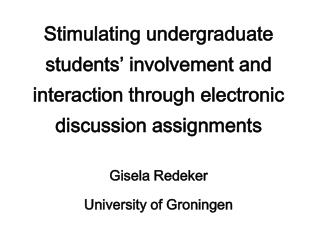 Gisela Redeker University of Groningen