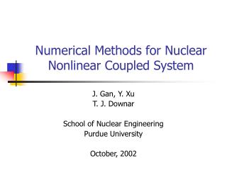 Numerical Methods for Nuclear Nonlinear Coupled System