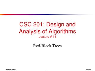 CSC 201: Design and Analysis of Algorithms Lecture # 11