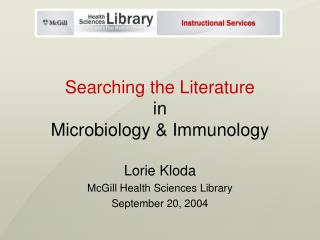 Searching the Literature in Microbiology &amp; Immunology