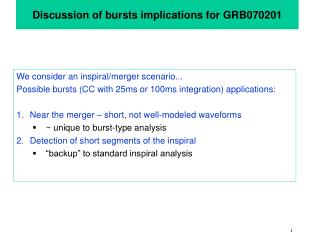 Discussion of bursts implications for GRB070201