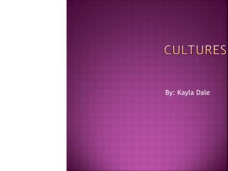 Cultures