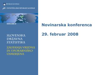 Novinarska konferenca 29. februar 2008