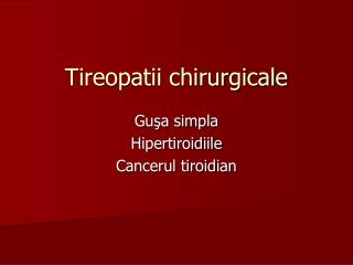 Tireopatii chirurgicale