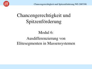 Chancengerechtigkeit und Spitzenförderung