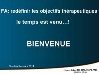 FA: redéfinir les objectifs thérapeutiques le temps est venu…!