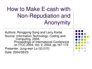 How to Make E-cash with Non-Repudiation and Anonymity