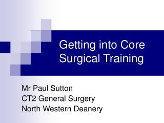 Getting into Core Surgical Training