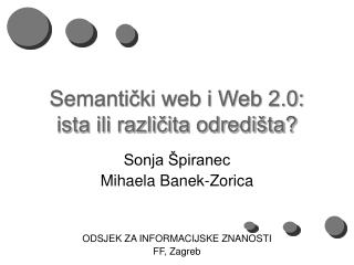 Semantički web i Web 2.0: ista ili različita odredišta?