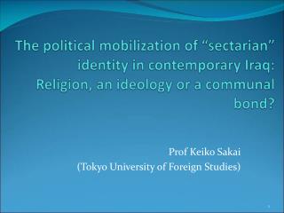 Prof Keiko Sakai (Tokyo University of Foreign Studies)