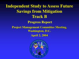 Independent Study to Assess Future Savings from Mitigation Track B Progress Report