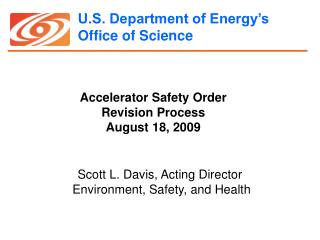 Accelerator Safety Order Revision Process August 18, 2009