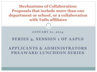 January 21, 2014 Series 4, Session 1 of AAPLS