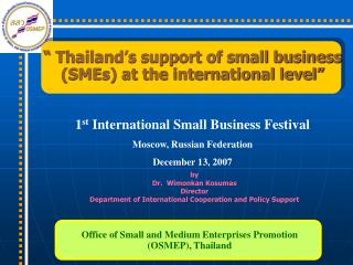 “ Thailand’s support of small business (SMEs) at the international level”