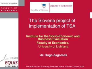 The Slovene project of implementation of TSA